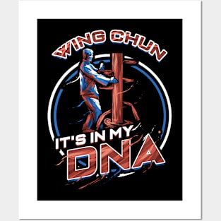 Wing Chun It's in my DNA Mixed Martial Arts Posters and Art